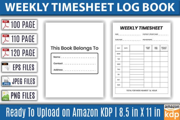 Maximize Productivity with the Weekly Time Sheet Log Book KDP Interior