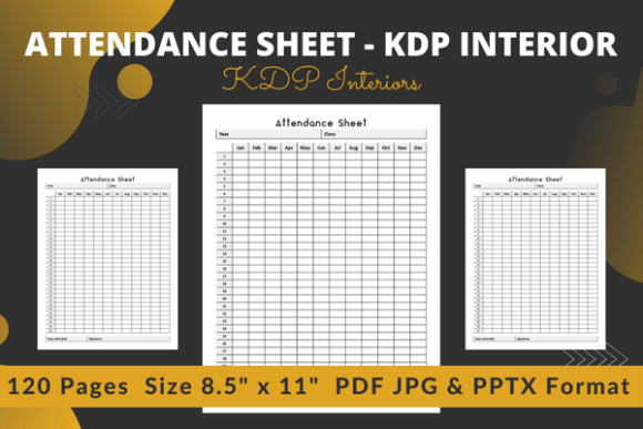 The Practical Utility of Attendance Sheet - KDP Interior for Your Record-Keeping Projects